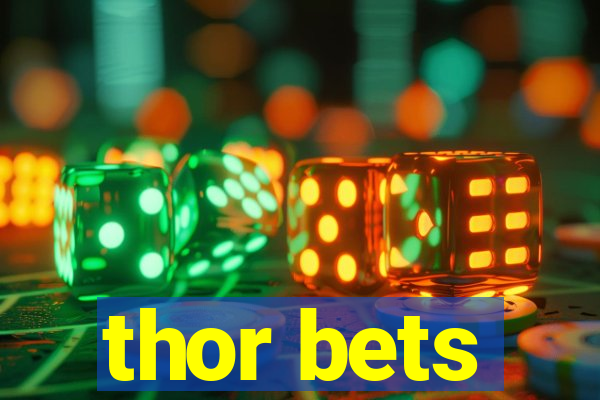 thor bets